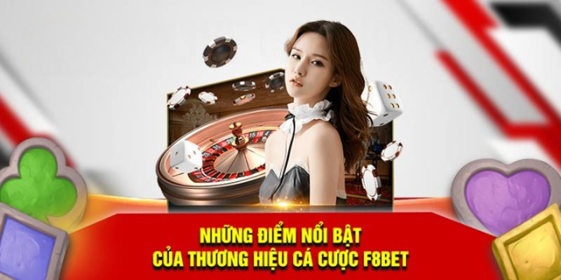 Điểm nổi bật của nhà cái