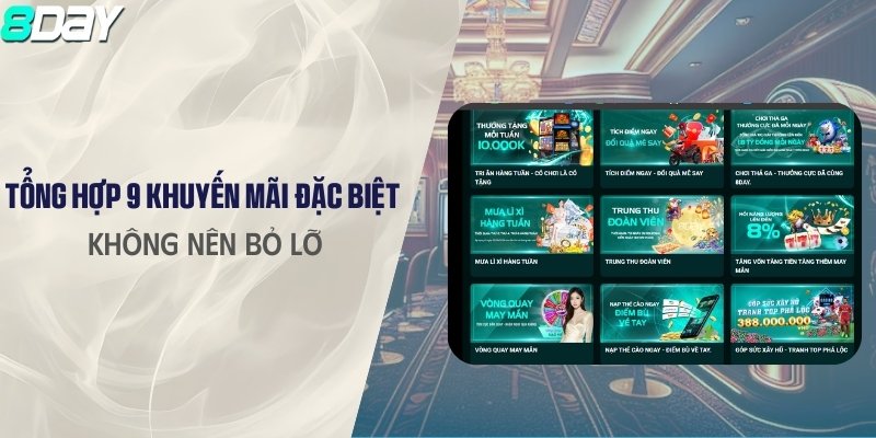 9 ưu đãi được nhà cái đưa ra