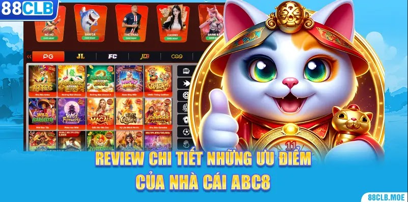 Review chi tiết những ưu điểm của nhà cái ABC8