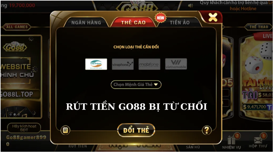 Nguyên nhân rút tiền Go88 bị từ chối