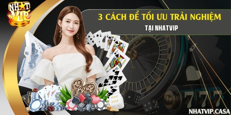 Cách để luôn có trải nghiệm chơi game tuyệt vời nhất