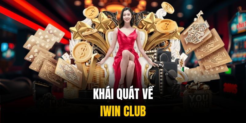 Khái quát về IWIN CLUB