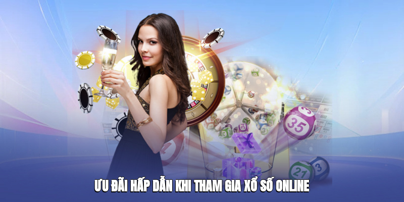 Ưu đãi hấp dẫn khi tham gia Xổ Số 28bet online