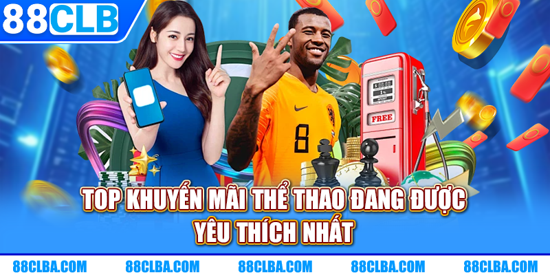 Top khuyến mãi thể thao đang được yêu thích nhất